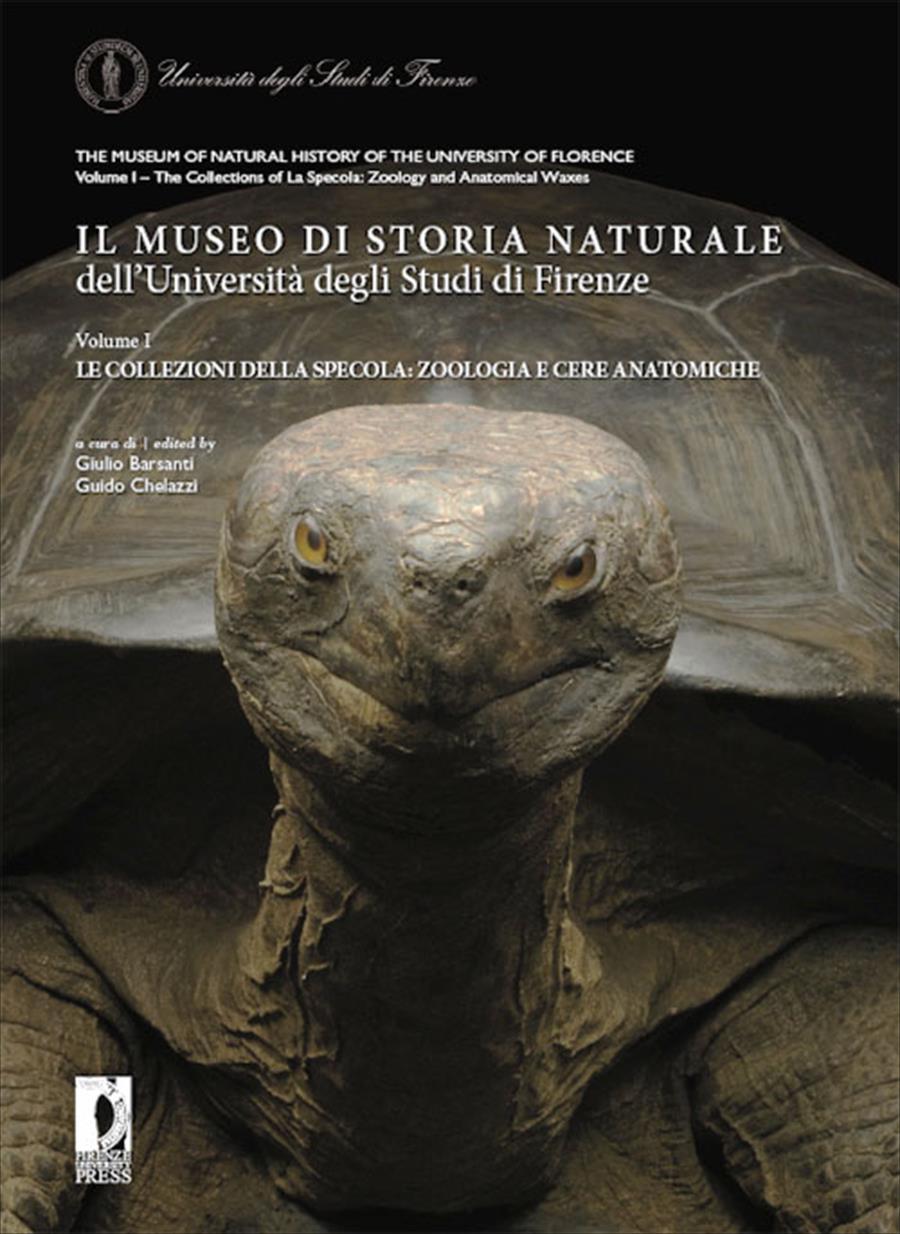 Il Museo di Storia Naturale dell'Università degli Studi di Firenze VOL. 1 LE COLLEZIONI DELLA SPECOLA